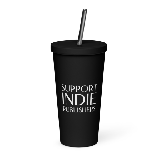 Support Indie Publishers insulated cup with straw