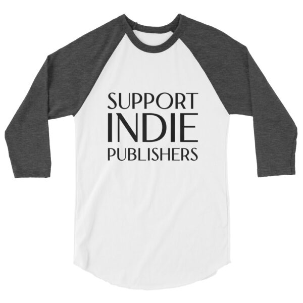 Support Indie Publishers 3/4 sleeve raglan shirt - Image 10