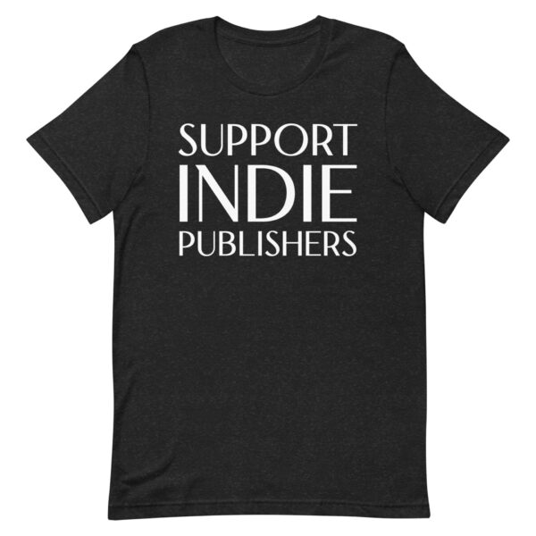 Support Indie Publishers unisex t-shirt