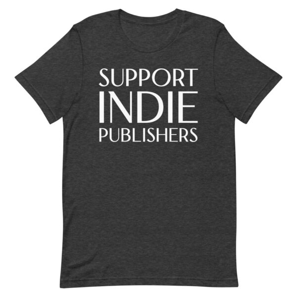 Support Indie Publishers unisex t-shirt - Image 9