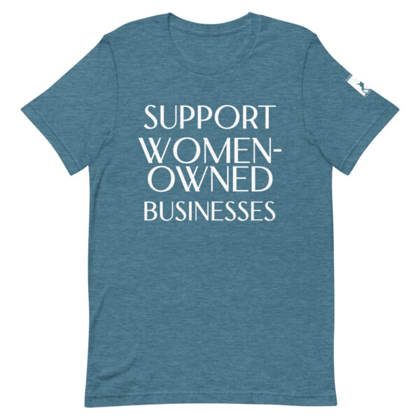 Support Women-Owned Businesses unisex t-shirt - Image 9