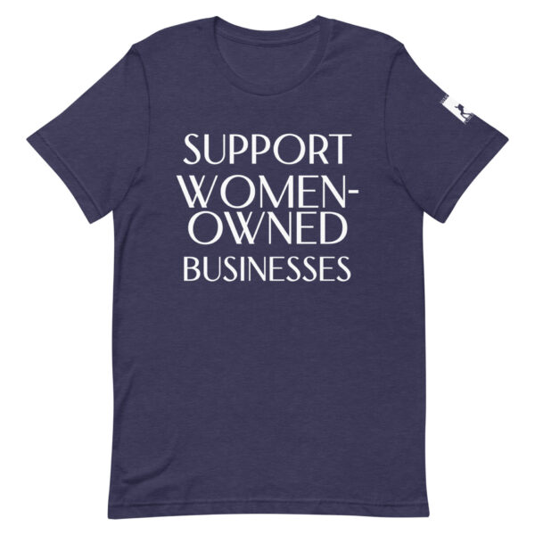 Support Women-Owned Businesses unisex t-shirt - Image 3