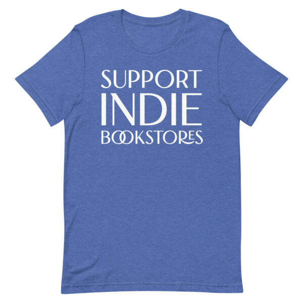 Support Indie Bookstores unisex t-shirt - Image 9