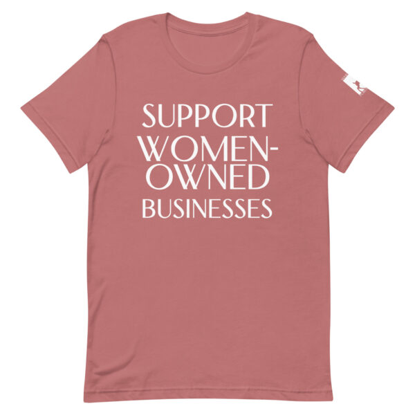 Support Women-Owned Businesses unisex t-shirt - Image 12