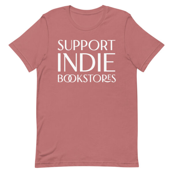 Support Indie Bookstores unisex t-shirt - Image 11